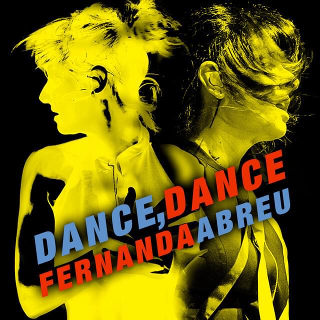 Dance Dance by Fernanda Abreu