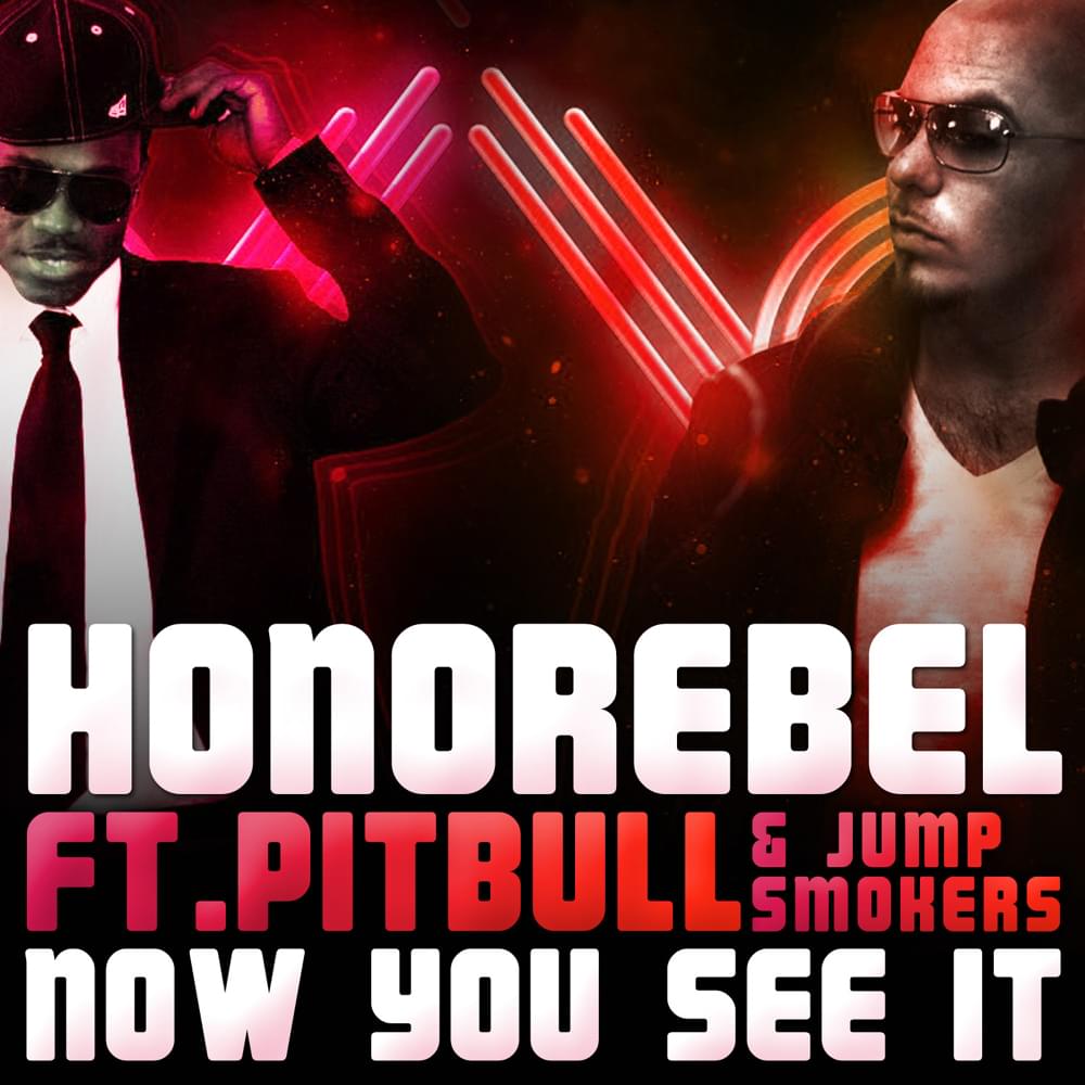 Album cover art for "Now You See It" by Pitbull & Jump Smokers