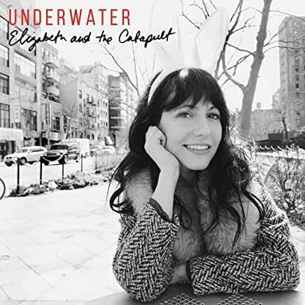 Album cover art for "Underwater" by Elizabeth & The Catapult