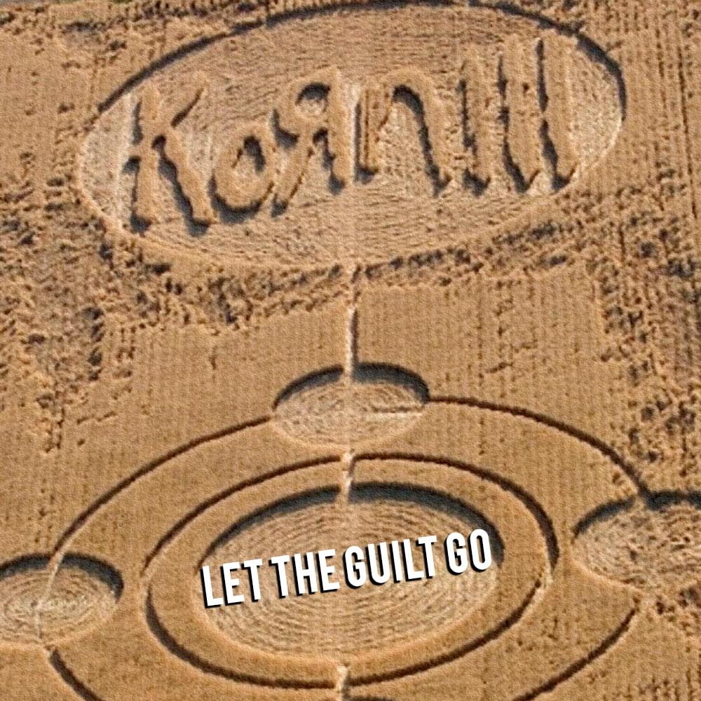 Album cover art for "Let the Guilt Go" by Korn
