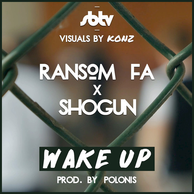 Wake Up by Ransom FA