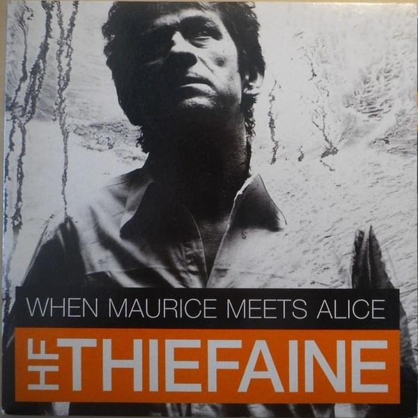 Album cover art for "When Maurice Meets Alice" by Hubert-Félix Thiéfaine
