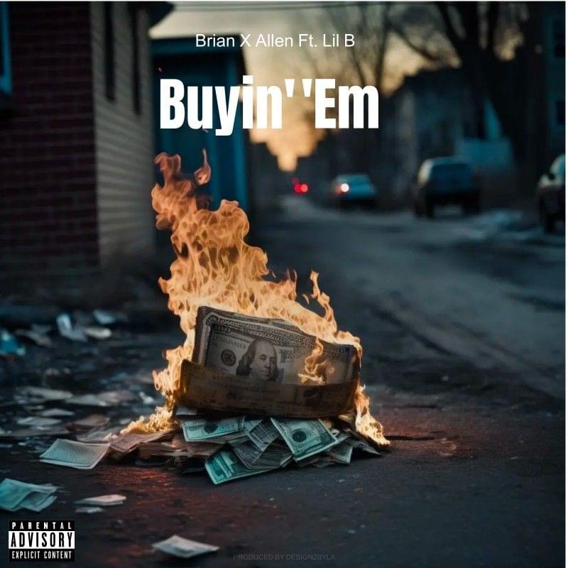 Album cover art for "Buyin’ ’Em" by Brian X Allen & Lil B