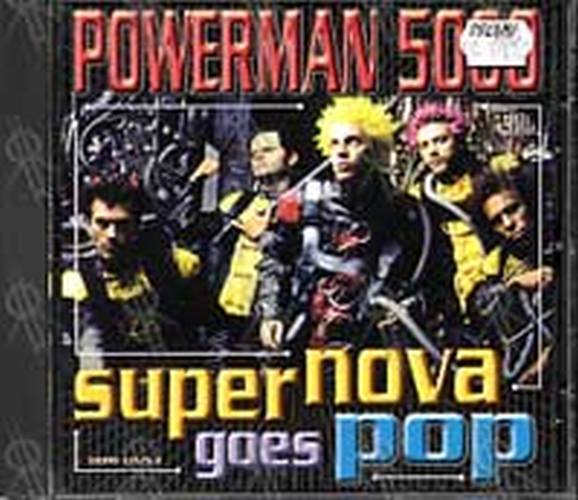 Album cover art for "Supernova Goes Pop" by Powerman 5000