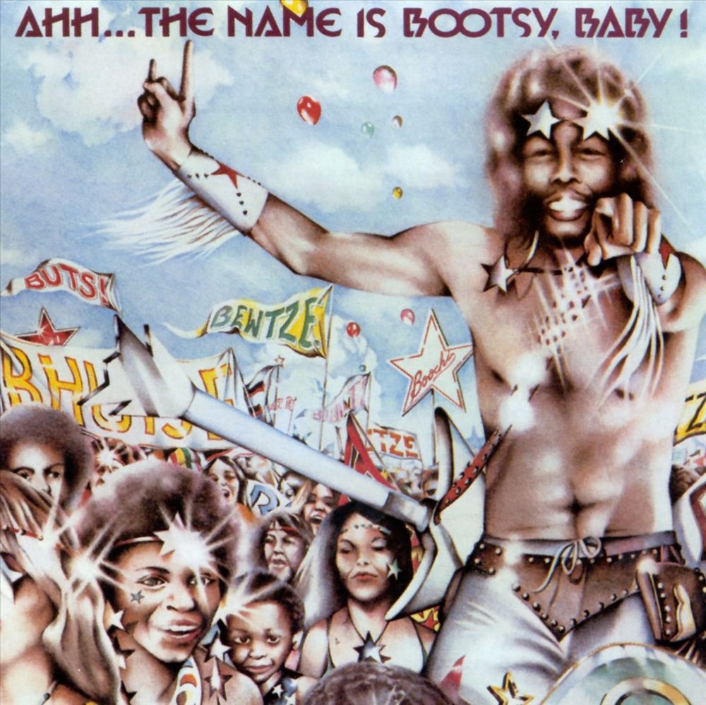 Ahh... the Name is Bootsy, Baby by Bootsy Collins