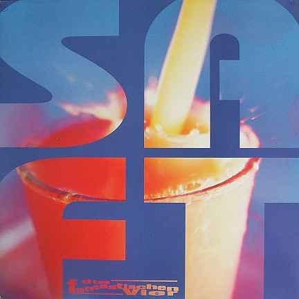 Album cover art for "Saft" by Die Fantastischen Vier