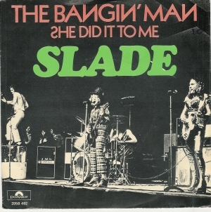Album cover art for "The Bangin’ Man" by Slade
