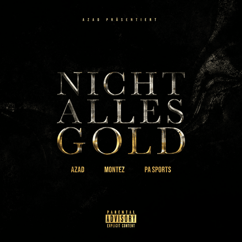 Album cover art for "NICHT ALLES GOLD" by Azad & Montez