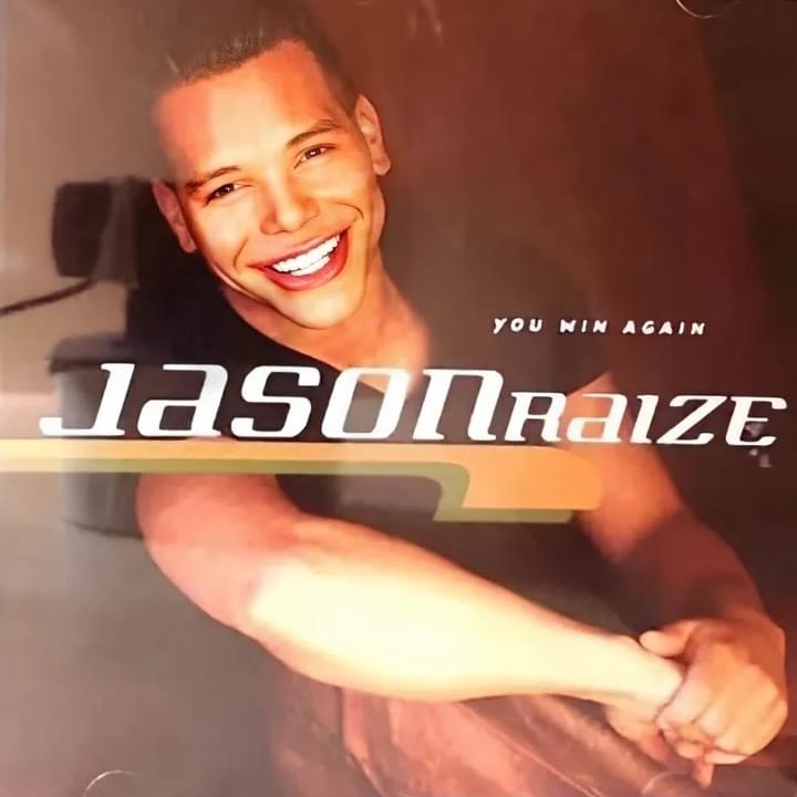 You Win Again by Jason Raize