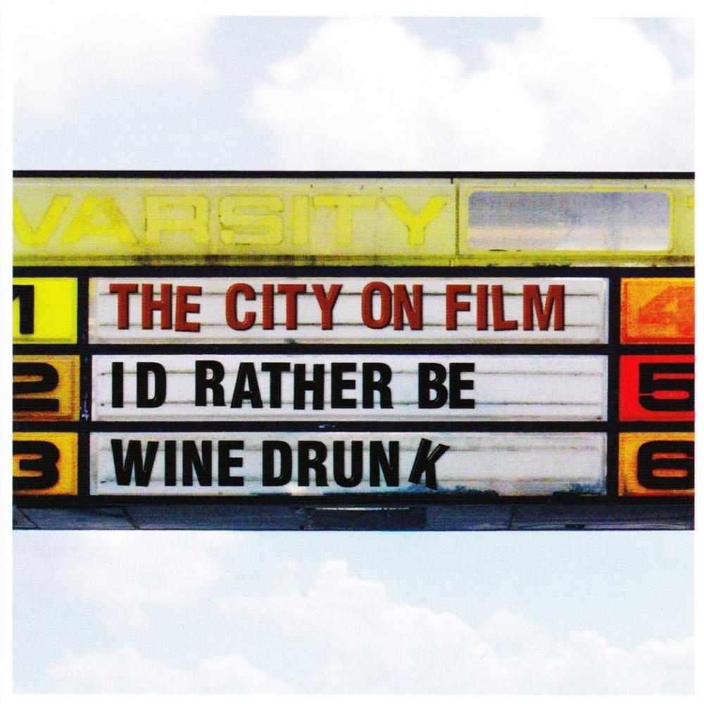 Cover image for I’d Rather Be Wine Drunk
