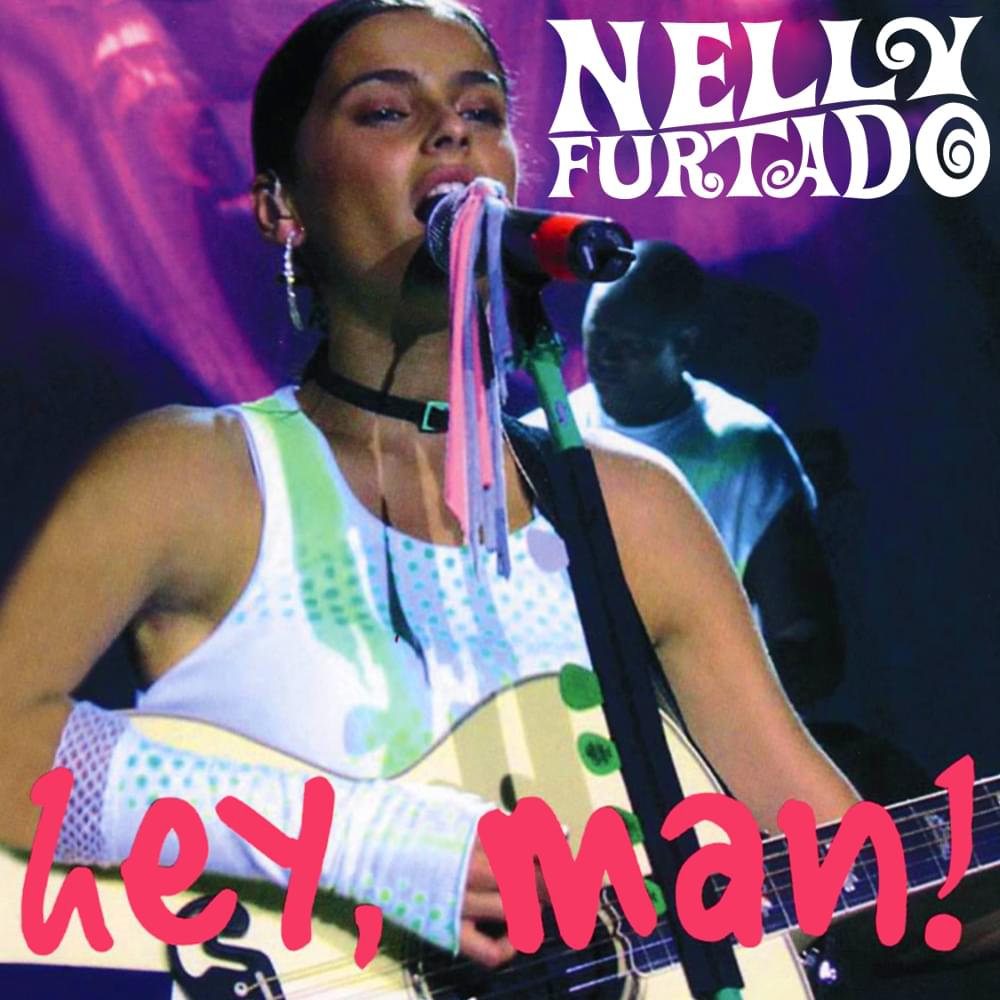 Album cover art for "Hey, Man!" by Nelly Furtado