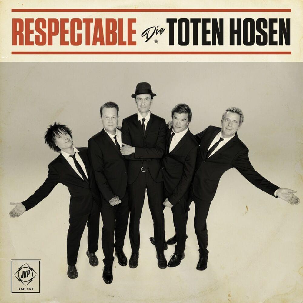 Album cover art for "Respectable" by Die Toten Hosen