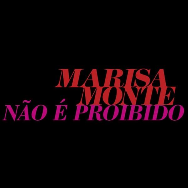 Album cover art for "Não É Proibido" by Marisa Monte