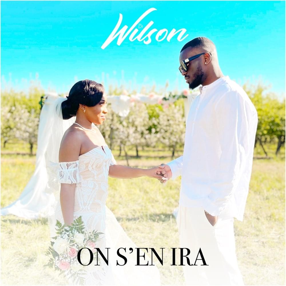 On s’en ira by Wilson (FRA)