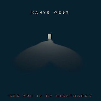 Album cover art for "See You In My Nightmares" by Kanye West & Lil Wayne