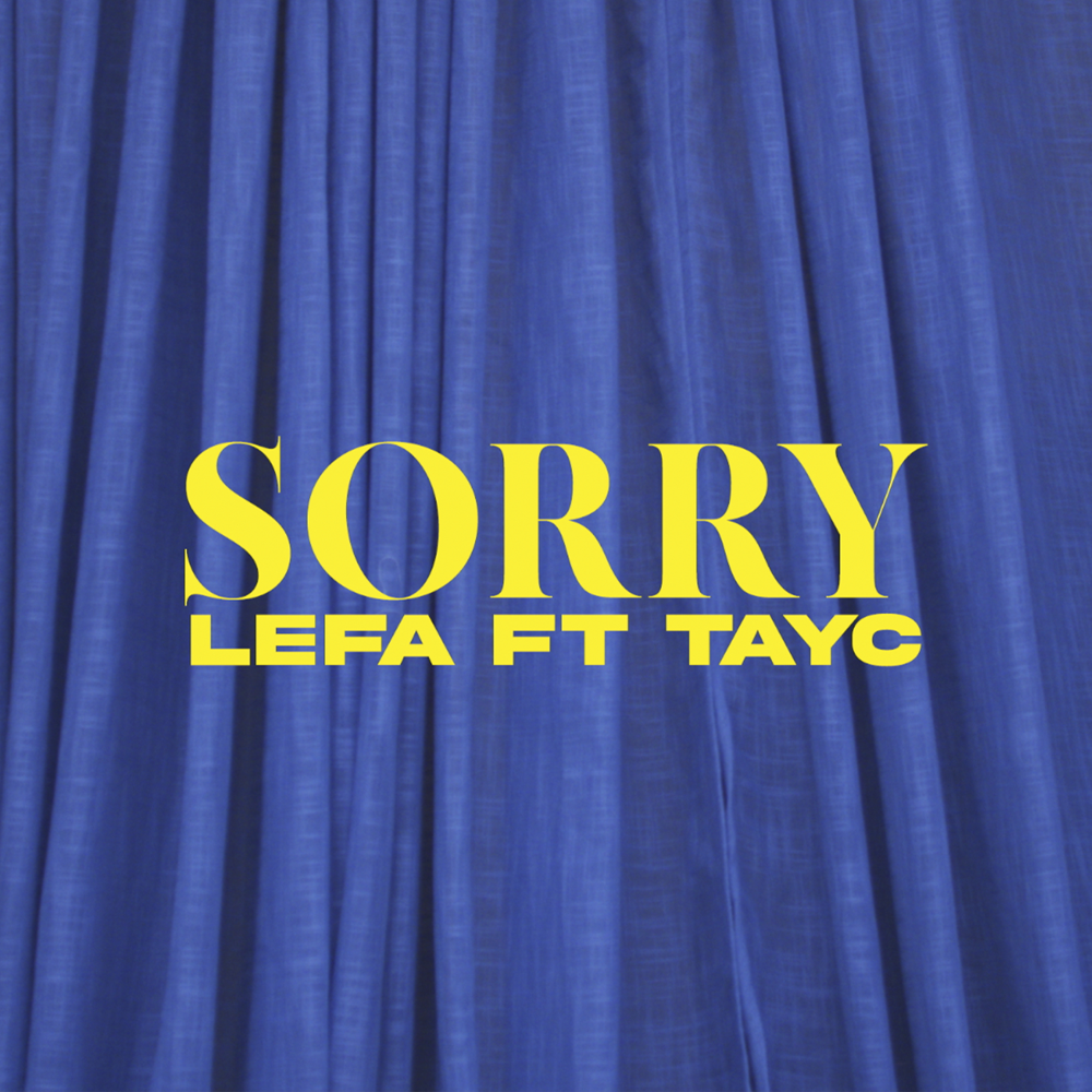 Album cover art for "Sorry" by Lefa & Tayc