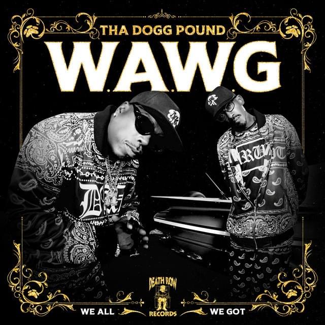 Cover image for W.A.W.G. (We All We Got) (Deluxe Edition)
