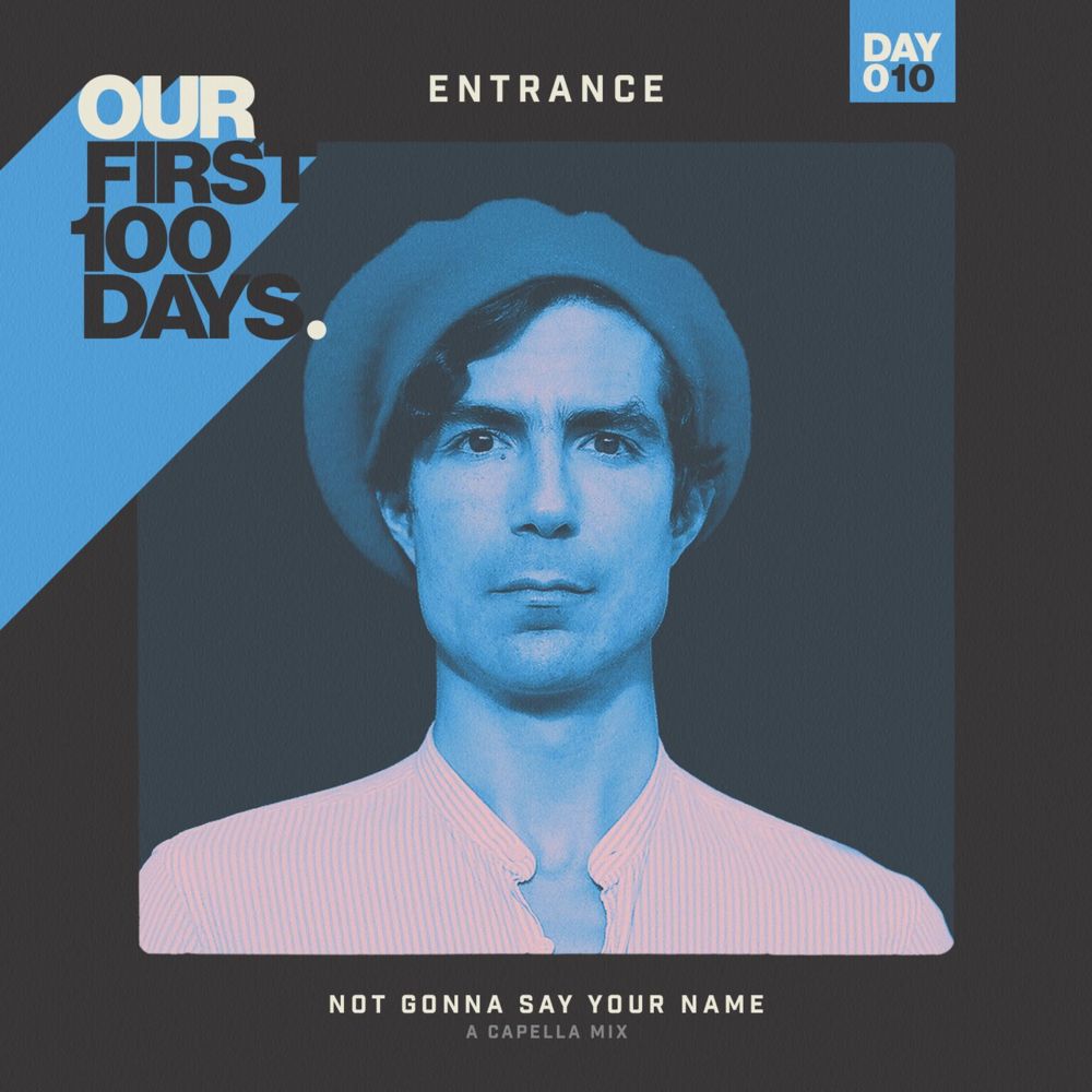 Album cover art for "Not Gonna Say Your Name (A Capella Mix)" by Entrance