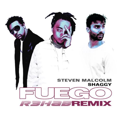 Album cover art for "Fuego (R3HAB Remix)" by Steven Malcolm & R3HAB & Shaggy