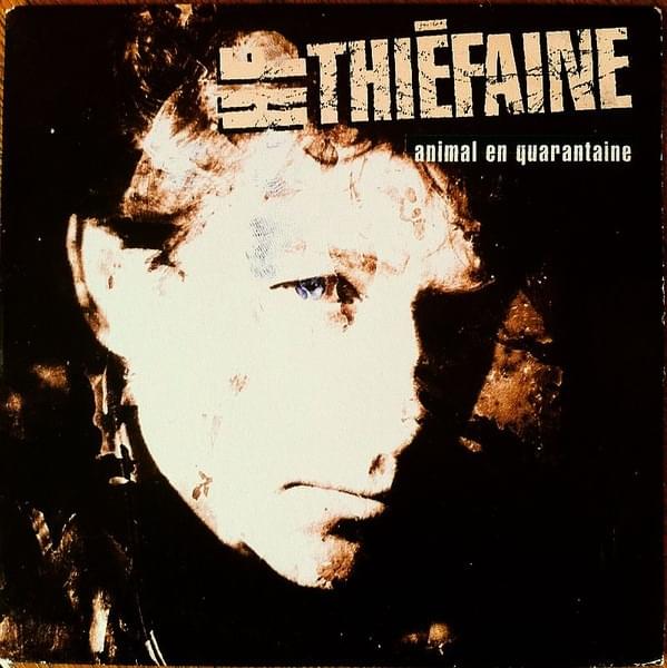 Album cover art for "Animal en quarantaine" by Hubert-Félix Thiéfaine
