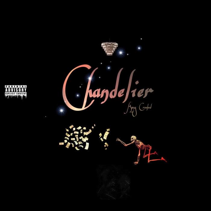 Album cover art for "Chandelier" by KXNG Crooked