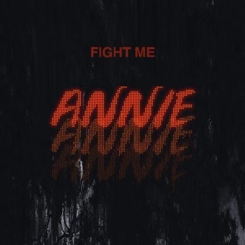Album cover art for "Annie" by Fight Me