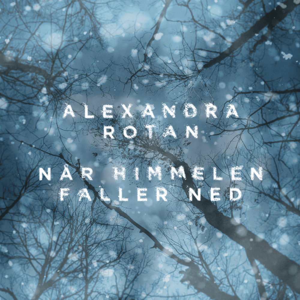 Når himmelen faller ned by Alexandra Rotan