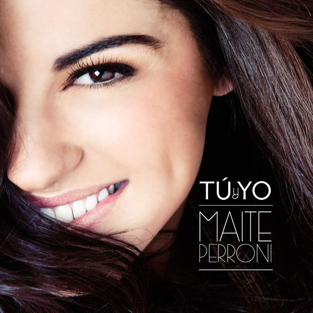 Tú y Yo by Maite Perroni
