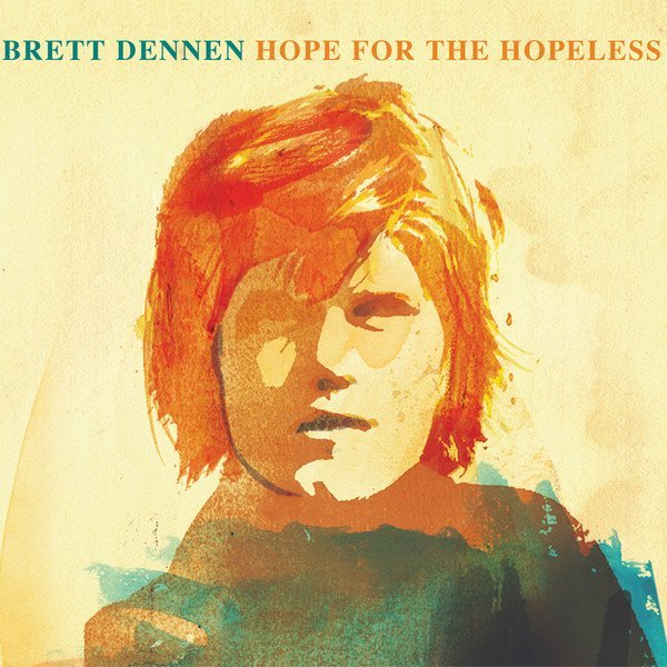 Ain’t Gonna Lose You by Brett Dennen