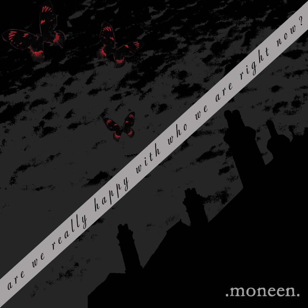 With This Song I Will Destroy Myself by Moneen