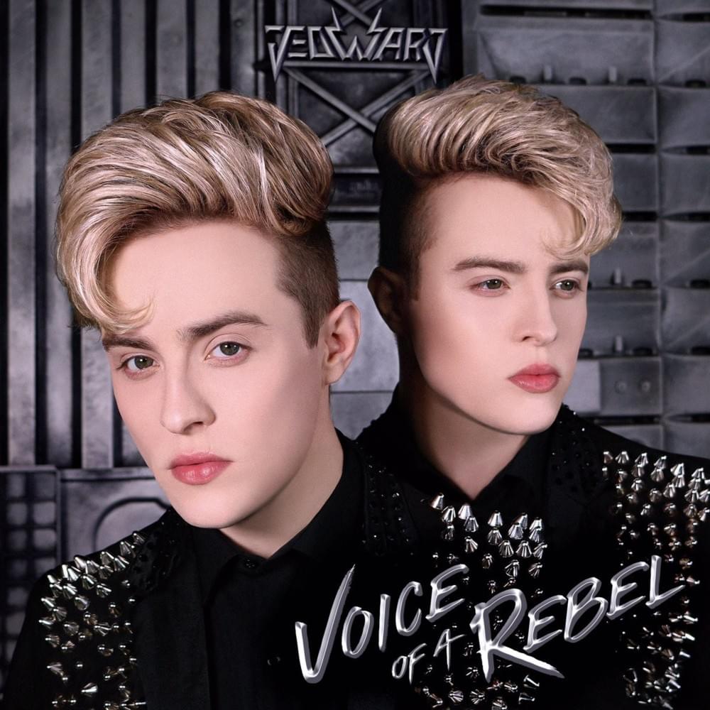 Voice of a Rebel by Jedward