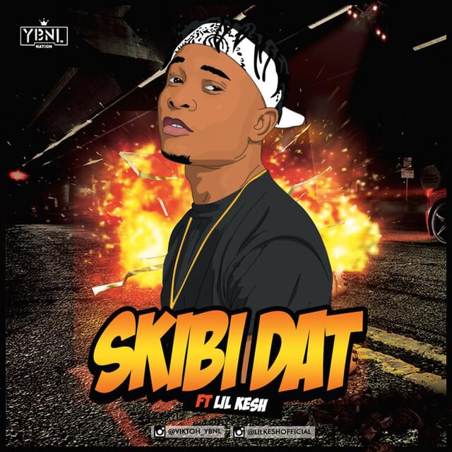 Album cover art for "Skibi Dat" by Viktoh & Lil Kesh