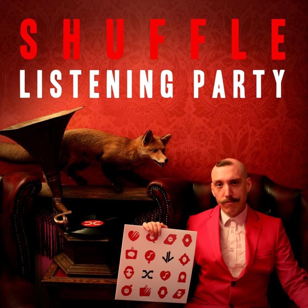 Cover image for Shuffle - Listening Party (Track by Track Commentary)