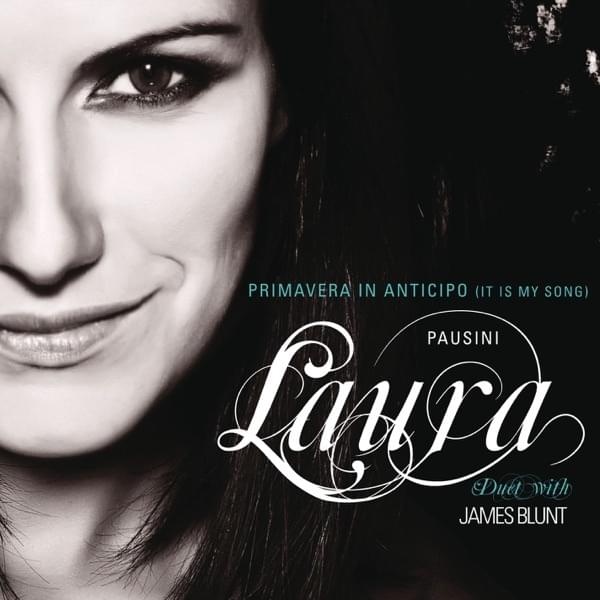 Album cover art for "Primavera in anticipo (It Is My Song)" by Laura Pausini & James Blunt