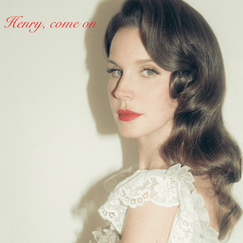 Album cover art for "Henry, come on" by Lana Del Rey