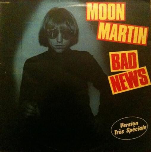 Album cover art for "Bad News" by Moon Martin
