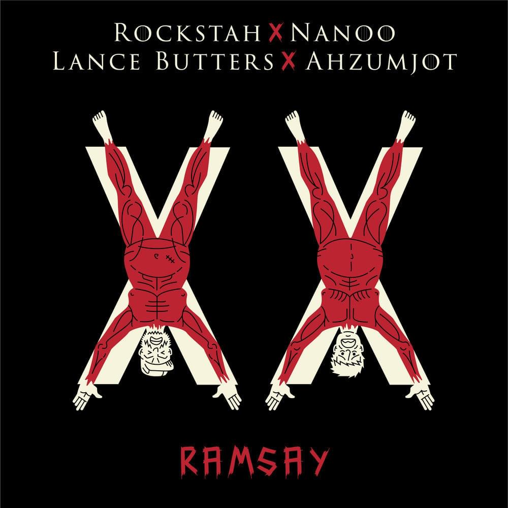 Album cover art for "Ramsay" by Rockstah & Lance Butters & Ahzumjot & Nanoo