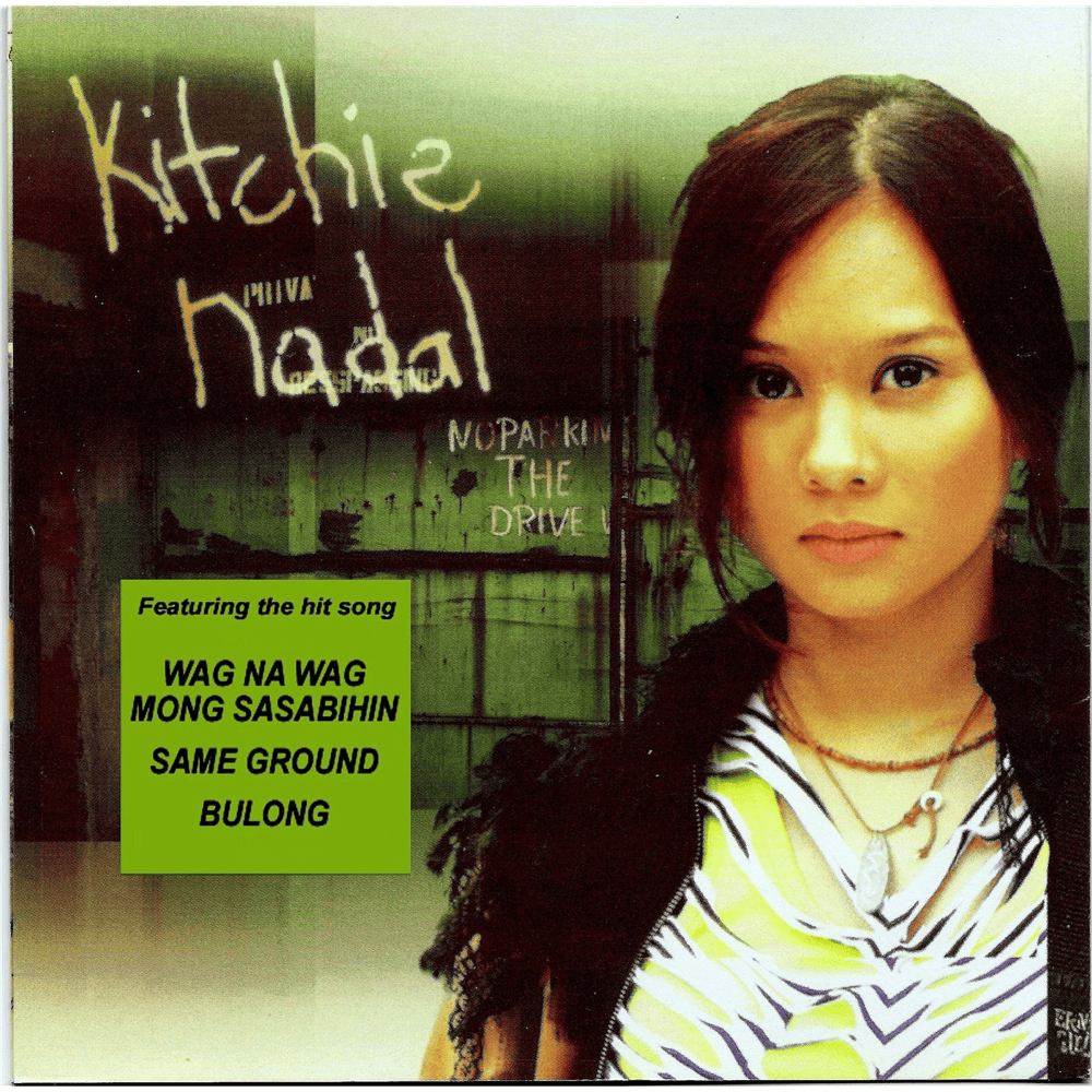 Huwag Na Huwag Mong Sasabihin by Kitchie Nadal