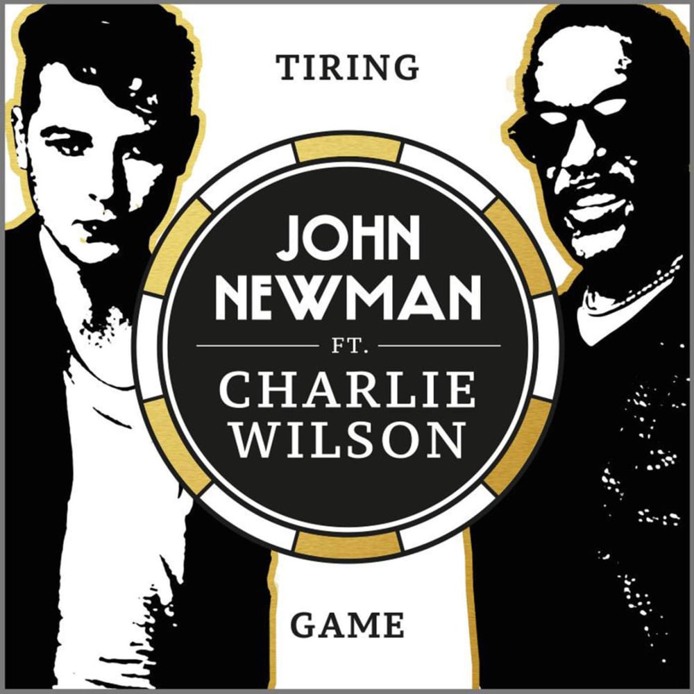 Album cover art for "Tiring Game" by John Newman & Charlie Wilson
