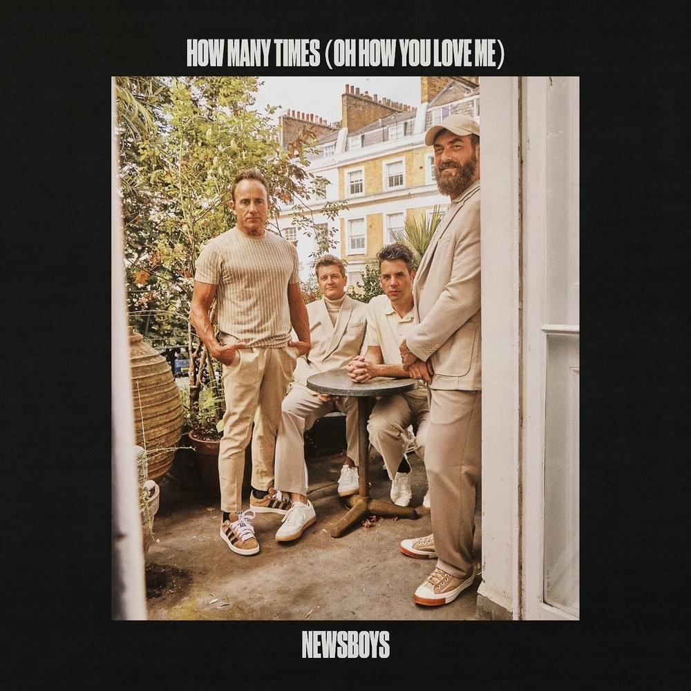 Album cover art for "How Many Times (oh how You love me)" by Newsboys