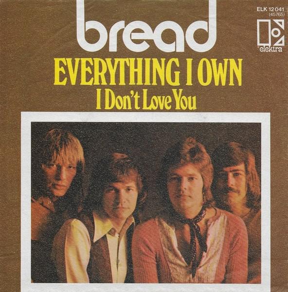 Everything I Own by Bread