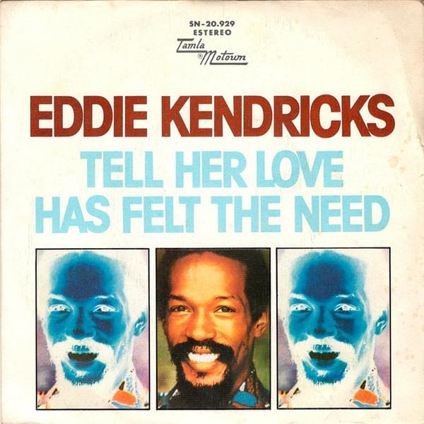 Album cover art for "Tell Her Love Has Felt the Need" by Eddie Kendricks