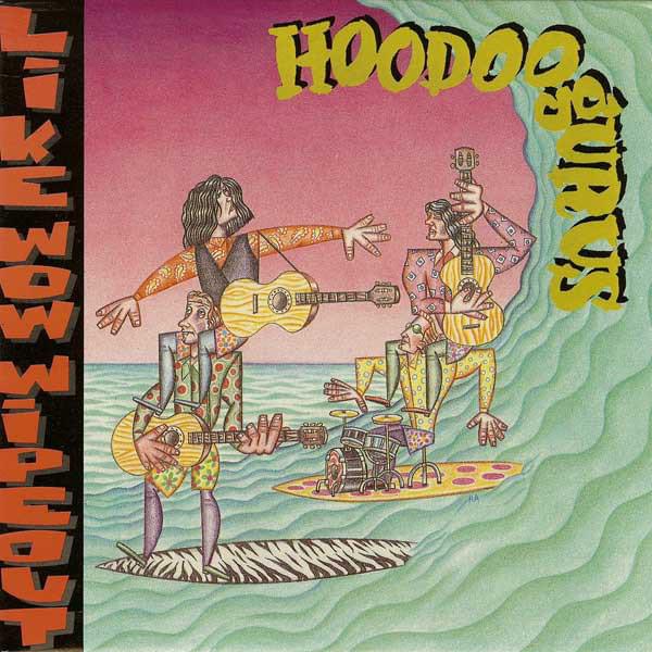 Like Wow - Wipeout! by Hoodoo Gurus