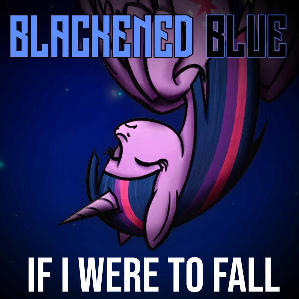 If I Were To Fall by Blackened Blue