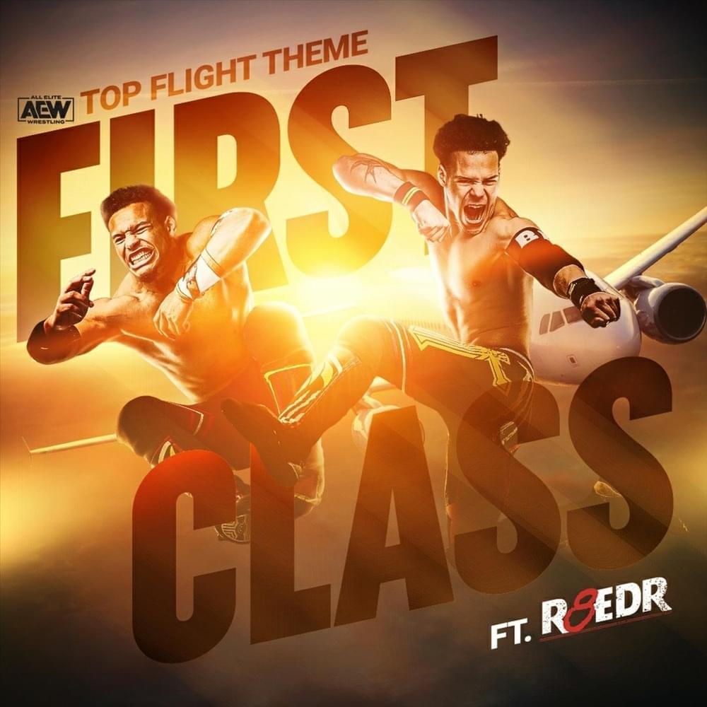 Album cover art for "First Class (Top Flight Theme)" by AEW & R8eDR