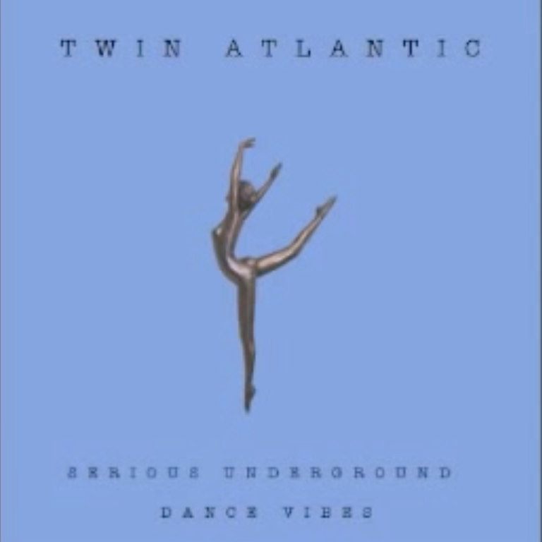 Album cover art for "Serious Underground Dance Vibes" by Twin Atlantic