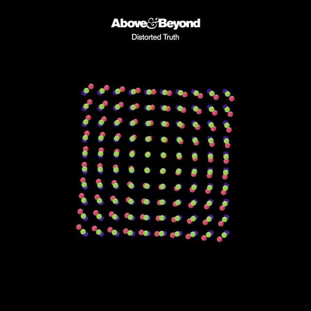 Album cover art for "Distorted Truth" by Above & Beyond