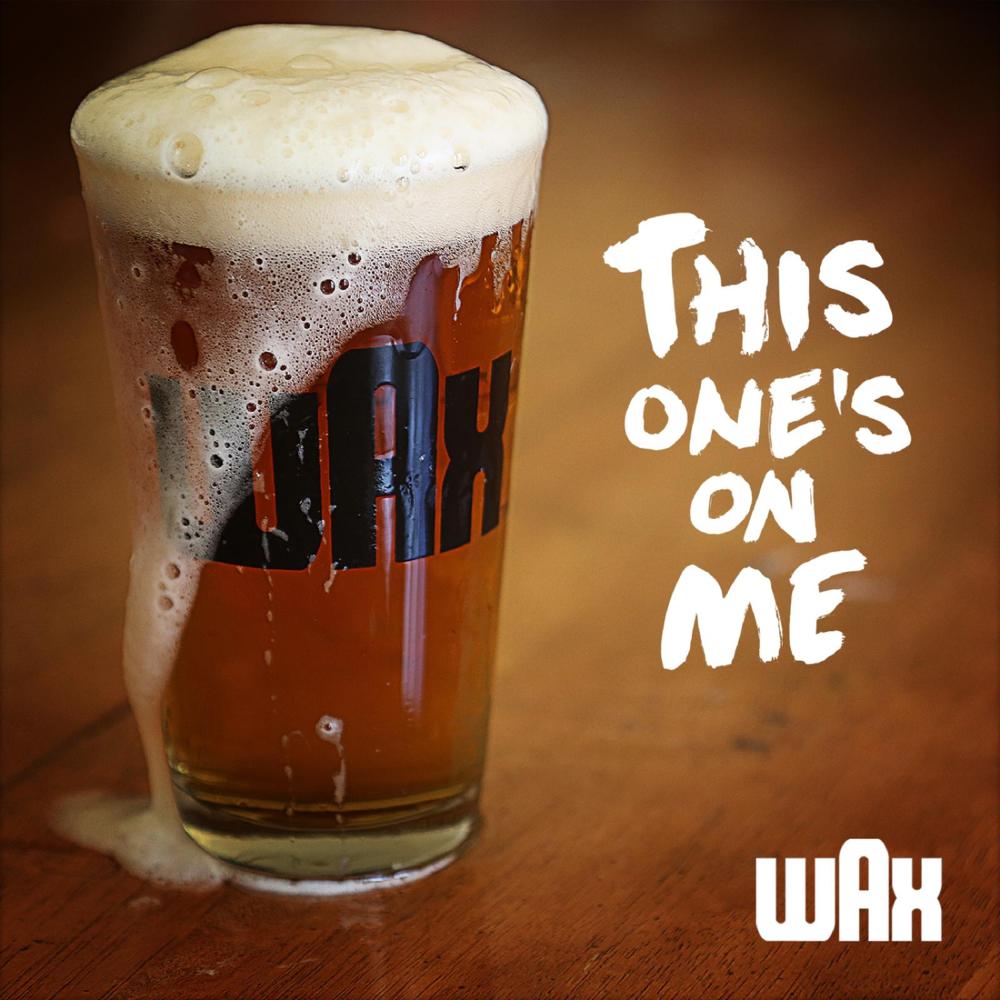 Album cover art for "This One’s on Me" by Wax