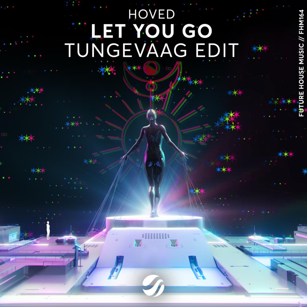 Album cover art for "Let You Go (Tungevaag Edit)" by Hoved