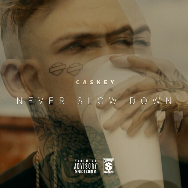 Never Slow Down by Caskey